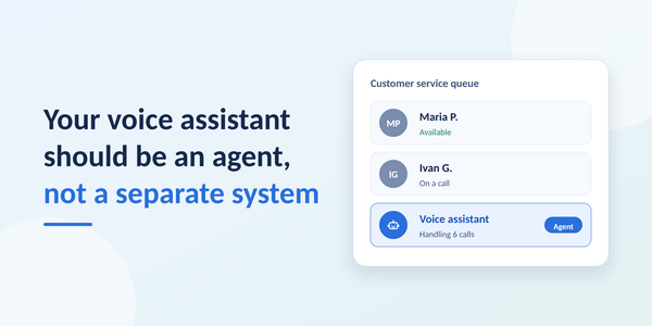 Your Voice Assistant Should Be an Agent, Not a Separate System