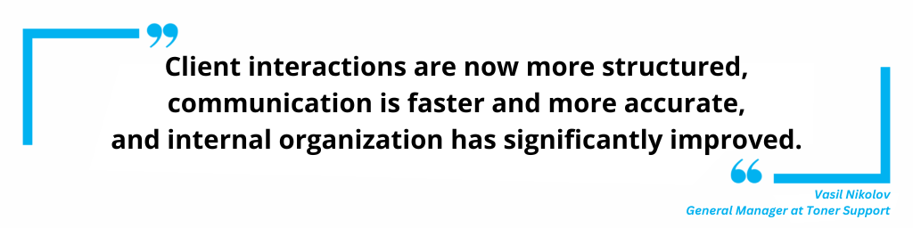 Client work is more structured, communication is faster and more accurate, and internal organization is significantly improved.